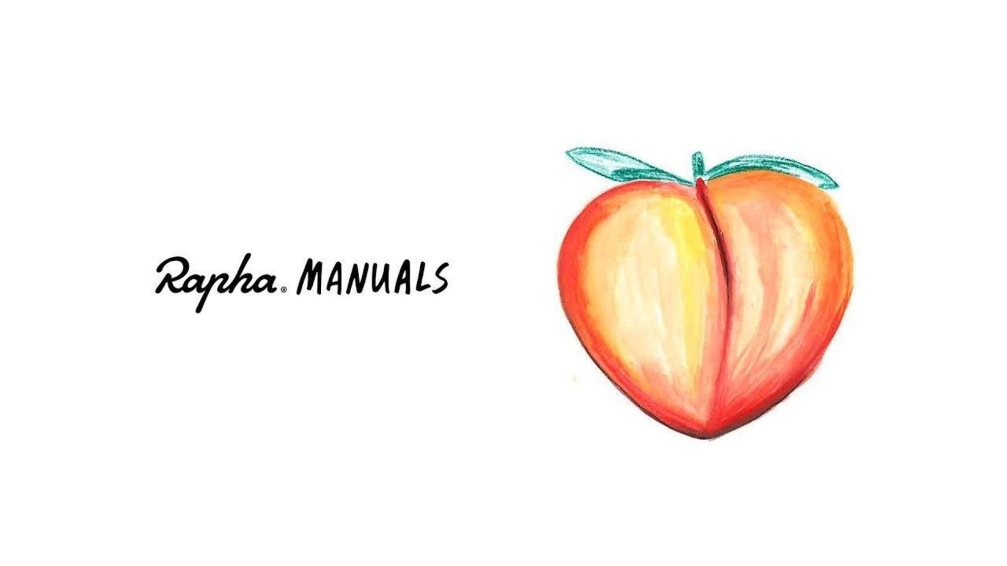 Rapha Manuals: Protect Your Peach